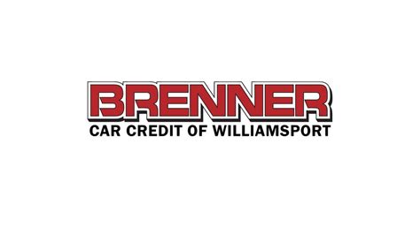 Brenner car credit williamsport - DELAYED OPENING Williamsport - Opening at 11am Updates to follow as they become available.